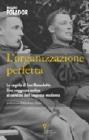 L' organizzazione perfetta. La regola di San Benedetto. Una saggezza antica al servizio dell'impresa moderna