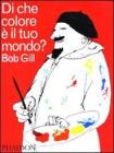 Di che colore � il tuo mondo?