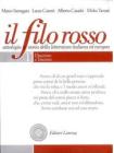 Il filo rosso. Antologia e storia della letteratura italiana ed europea. Per le Scuole superiori vol.1