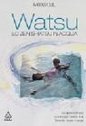 Watsu. Lo zen shiatsu in acqua