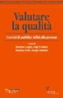 Valutare la qualit�. I servizi di pubblica utilit� alla persona