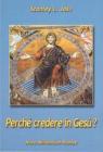 Perch� credere in Ges�?