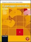 Il paesaggio matematico. Modulo X: Funzioni di due variabili-Equazioni differenziali. Ediz. gialla. Con espansione online. Per le Scuole superiori