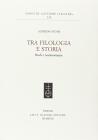 Tra filologia e storia. Studi e testimonianze