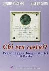 Chi era costui? Personaggi e luoghi storici di Pavia