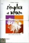 Simplex et unum. Esercizi. Con espansione online. Per le Scuole superiori vol.1