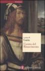 L' uomo del Rinascimento L' uomo del Rinascimento