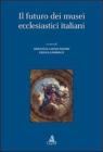 Il futuro dei musei ecclesiastici italiani