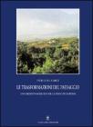 Le trasformazioni del paesaggio. Una responsabilit� per la pianificazione