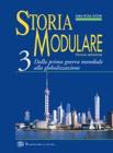 Storia modulare. Per le Scuole superiori vol.3