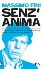 Senz'anima. Italia 1980-2010