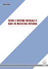 Segni e sintomi inusuali o rari in medicina interna. E-book