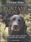 Portami con te. I consigli del dog trainer più famoso del mondo Portami con te. I consigli del dog trainer più famoso del mondo