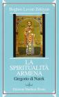 La spiritualit� armena. Il libro della lamentazione di Gregorio di Narek