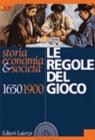 Le Regole del gioco 1650-1900