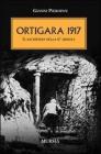 Ortigara 1917. Il sacrificio della 6� Armata