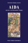 Aida. Melodramma in quattro atti. Ediz. italiana, inglese, francese e tedesca Aida. Melodramma in quattro atti. Ediz. italiana, inglese, francese e tedesca