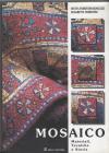 Mosaico. Materiali, tecniche e storia