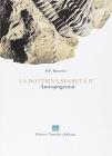 La dottrina segreta. Sintesi di scienza, religione e filosofia, antropogenesi