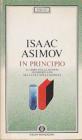 In principio. Il libro della Genesi interpretato alla luce della scienza In principio. Il libro della Genesi interpretato alla luce della scienza