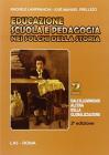 Educazione scuola e pedagogia nei solchi della storia vol.2