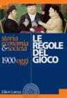 Le Regole del gioco 1900 - oggi