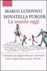 La scuola oggi La scuola oggi