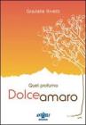 Quel profumo dolceamaro