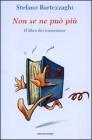 Non se ne pu� pi�. Il libro dei tormentoni