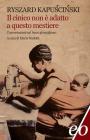 Il cinico non � adatto a questo mestiere