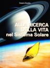 Alla ricerca della vita nel sistema solare