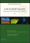 I neandertalini. Comparsa e scomparsa di una specie