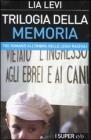 Trilogia della memoria. Tre romanzi all'ombra delle leggi razziali