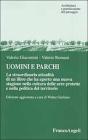 Uomini e parchi. La straordinaria attualit� di un libro che ha aperto una nuova stagione nella cultura delle aree protette e nella politica del territorio