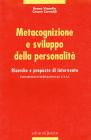 Metacognizione e sviluppo della personalit�. Ricerche e proposte di intervento. Atti del Convegno internazionale CNIS sull'handicap (Treviso, 1996)
