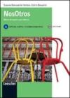 Nosotros. Con espansione online. Per le Scuole superiori vol.1