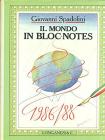 Il mondo in bloc-notes (1986-1988)