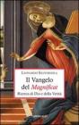 Vangelo del Magnificat. Ricerca di Dio e della Verit�