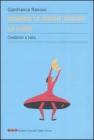 Quando le donne hanno la luna. Credenze e tab�