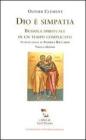 Dio � simpatia. Bussola spirituale in un tempo complicato