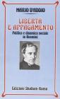 Libert� e appagamento. Politica e dinamica sociale in Rosmini