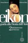 Eikon. Guida alla storia dell'arte. Per le Scuole superiori vol.2