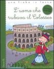 L' uomo che rubava il Colosseo