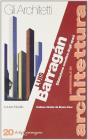 Luis Barragán. Dilatazione emotiva degli spazi Luis Barragán. Dilatazione emotiva degli spazi