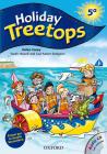 Holiday Treetops. Student's book. Per la 5� classe elementare. Con CD-ROM
