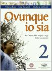 Ovunque io sia. Con espansione online. Per la Scuola media vol.2