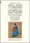 T'ai-Chi Ch'�an. L'arte del vantaggio