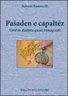 Paaaden e capalt�z. Versi in dialetto quasi romagnolo