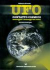 UFO. Contatto cosmico. Messaggeri e messaggi dal cosmo
