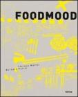 Food Mood. Ediz. italiana Food Mood. Ediz. italiana
